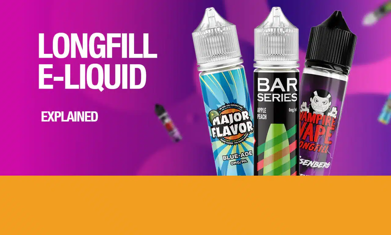 longfill - Longfill E-liquid Explained | Make My Vape